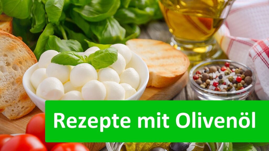 Vegetarische Rezepte mit Olivenöl: So gesund und lecker! Rezepte mit Olivenöl